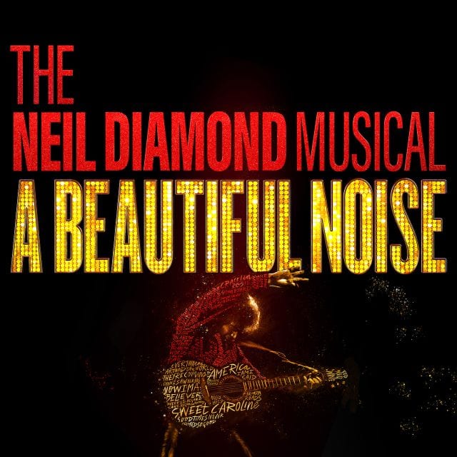 NYC: A Beautiful Noise, The Neil Diamond Musical Ticket